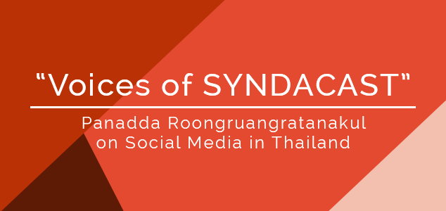 Voices of Syndacast - Panadda R.
